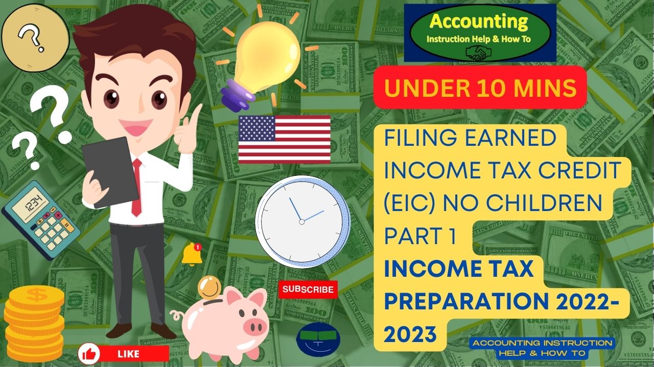 Filing Earned Tax Credit (EIC) No Children Part 1 Tax