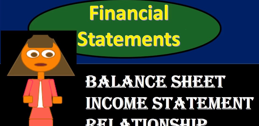 Balance Sheet & Income Statement Relationship 132 - Accounting ...